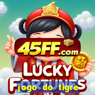 jogo do tigre plataforma chinesa